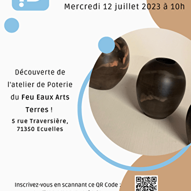Instant découverte : découverte de l'atelier de poterie du Feu Eaux Arts Terres